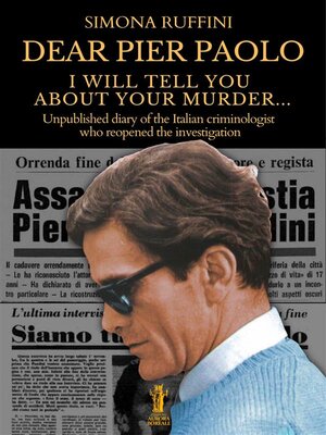 cover image of Dear Pier Paolo, I will tell you about your murder